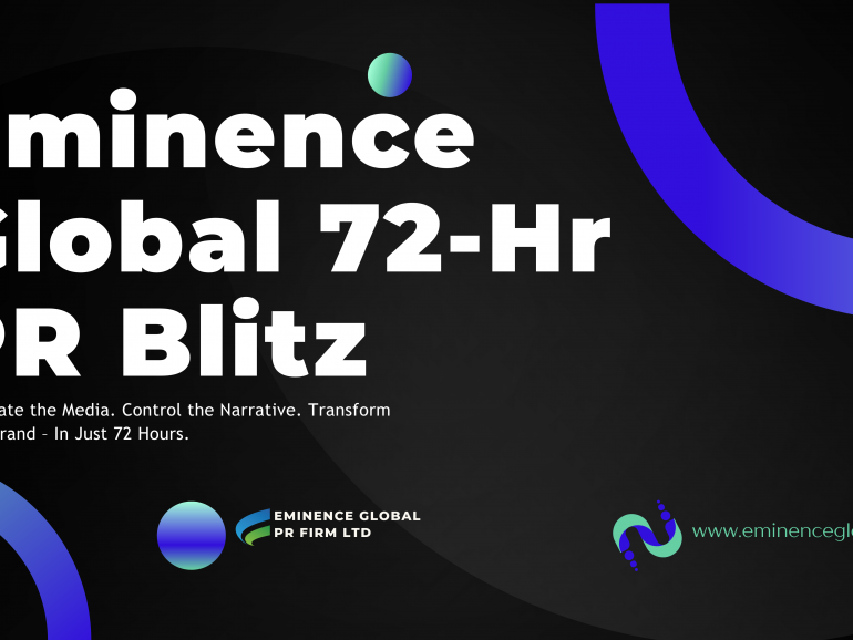 Eminence Global 72-Hour PR Blitz