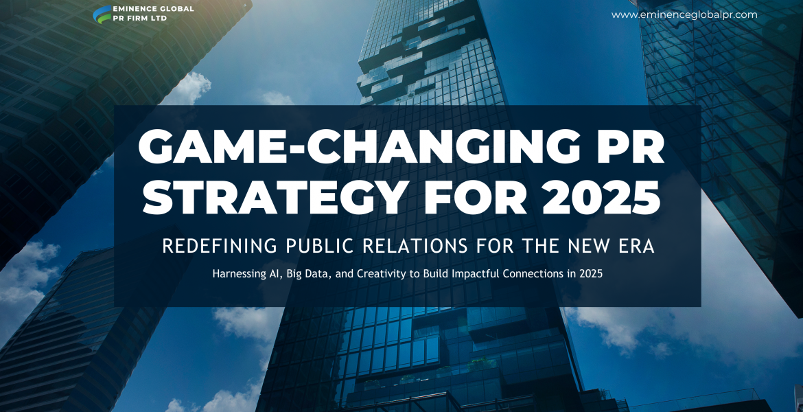 Game-Changing PR Strategy By Eminence Global