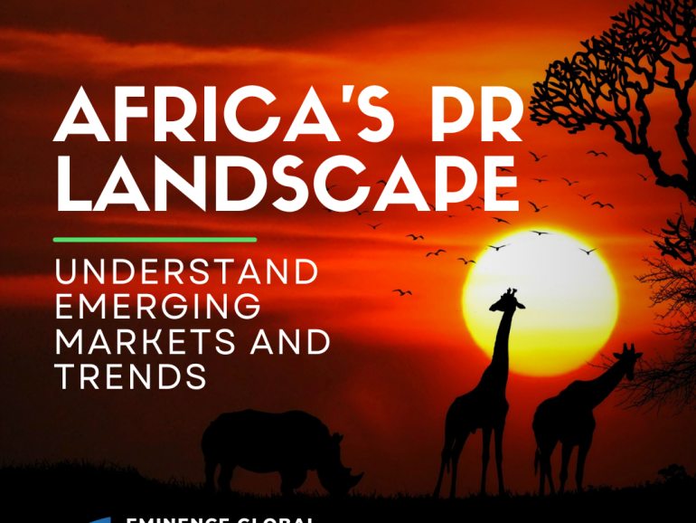 Africa’s PR Landscape: Understand Emerging Markets and Trends