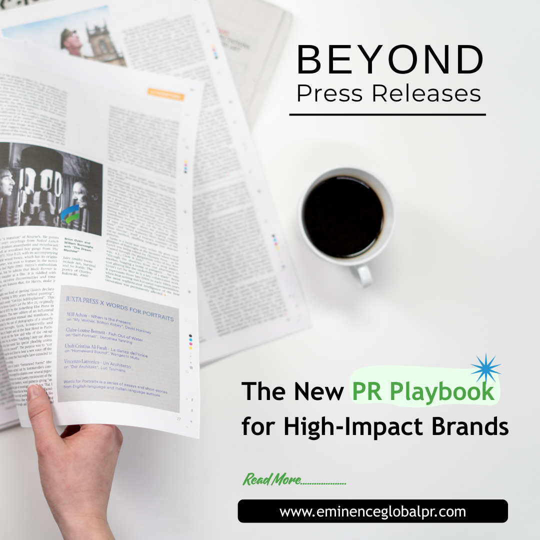 Beyond Press Releases: The New PR Playbook for High-Impact Brands