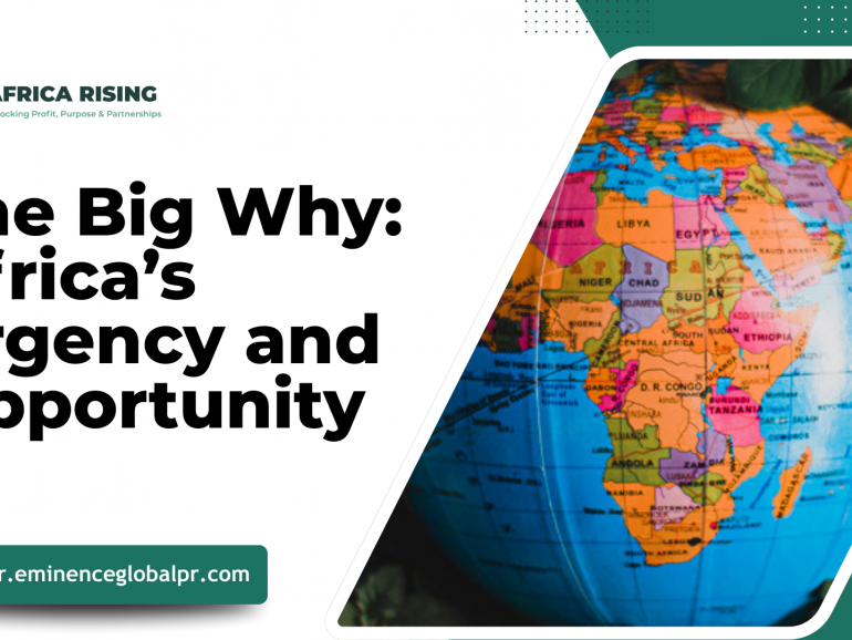 The Big Why: Africa’s Urgency and Opportunity